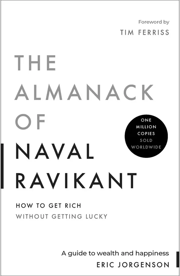 The Almanack of Naval Ravikant